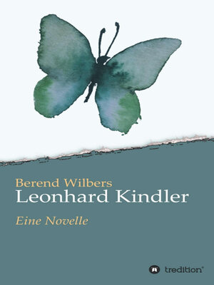cover image of Leonhard Kindler--Eine Geschichte auf den Spuren des dunkelsten Kapitels deutscher Geschichte in der Gegenwart